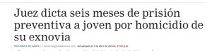 Titre d'un journal datant d'Avril 2014 : "Le juge condamne à 6 mois de prison préventive le jeune qui a assassiné son ex-copine."